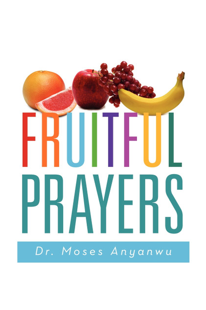 Fruitful Prayers Fruitful Prayers