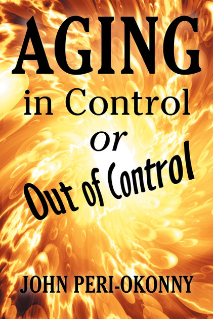 Aging in Control or Out of Control Aging in Control or Out of Control