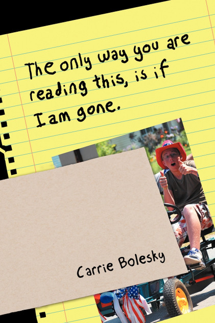 The only way you are reading this, is if I am gone. The only way you are reading this, is if I am gone.