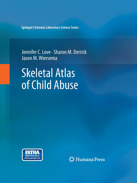 Skeletal Atlas of Child Abuse Skeletal Atlas of Child Abuse