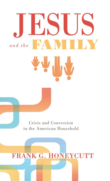 Jesus and the Family Jesus and the Family