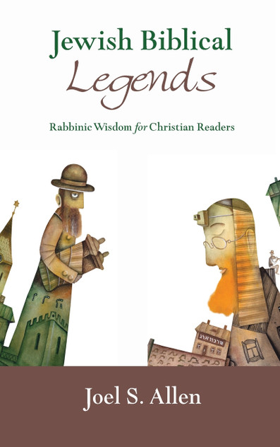 Jewish Biblical Legends Jewish Biblical Legends