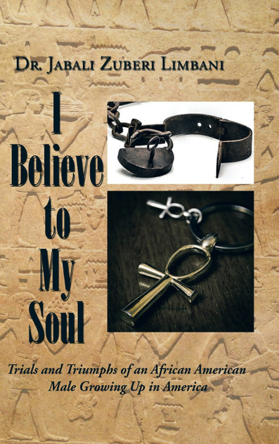 I Believe to My Soul I Believe to My Soul