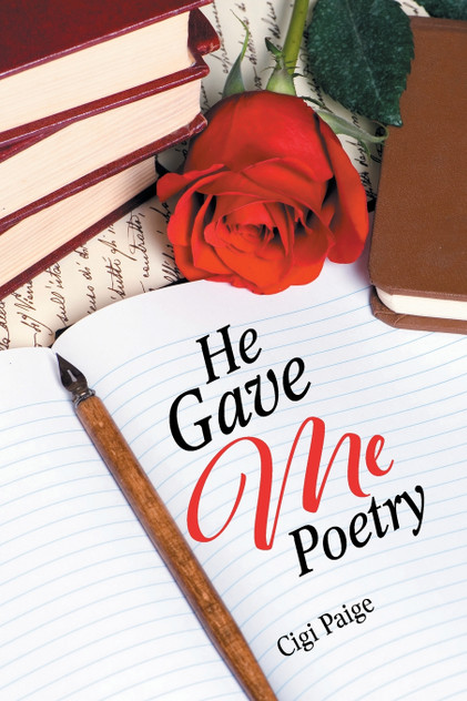 He Gave Me Poetry He Gave Me Poetry