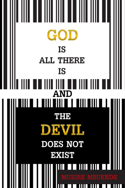 God Is All There Is and the Devil Does Not Exist