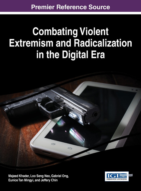 Combating Violent Extremism and Radicalization in the Digital Era Combating Violent Extremism and Radicalization in the Digital Era