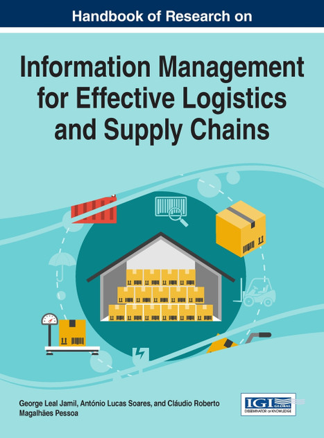 Handbook of Research on Information Management for Effective Logistics and Supply Chains Handbook of Research on Information Management for Effective Logistics and Supply Chains