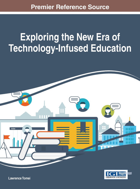 Exploring the New Era of Technology-Infused Education Exploring the New Era of Technology-Infused Education