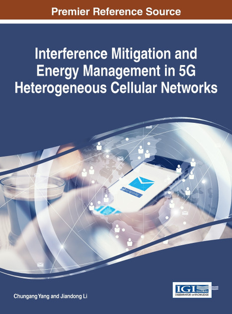 Interference Mitigation and Energy Management in 5G Heterogeneous Cellular Networks Interference Mitigation and Energy Management in 5G Heterogeneous Cellular Networks