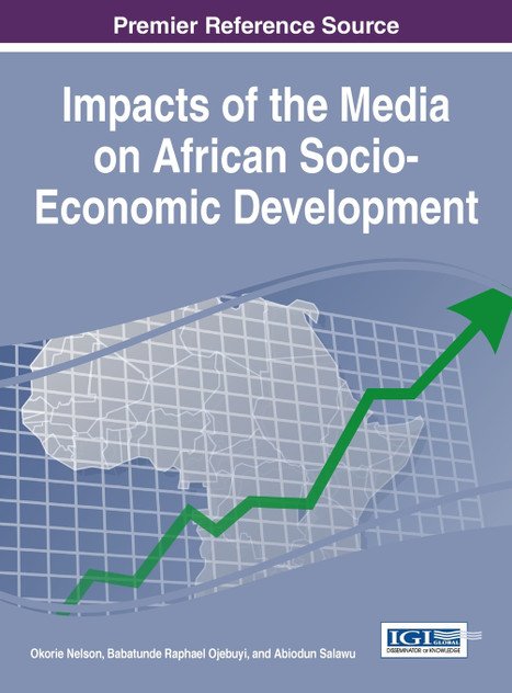Impacts of the Media on African Socio-Economic Development Impacts of the Media on African Socio-Economic Development