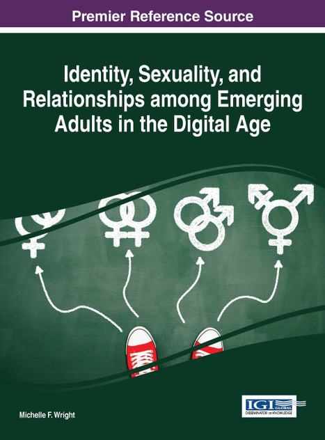 Identity, Sexuality, and Relationships among Emerging Adults in the Digital Age Identity, Sexuality, and Relationships among Emerging Adults in the Digital Age