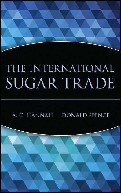 The International Sugar Trade The International Sugar Trade