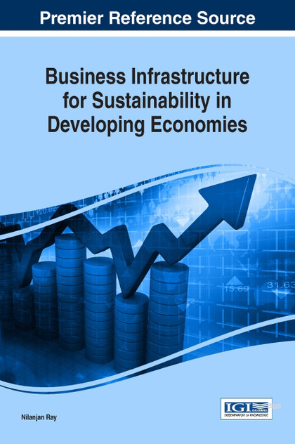 Business Infrastructure for Sustainability in Developing Economies Business Infrastructure for Sustainability in Developing Economies