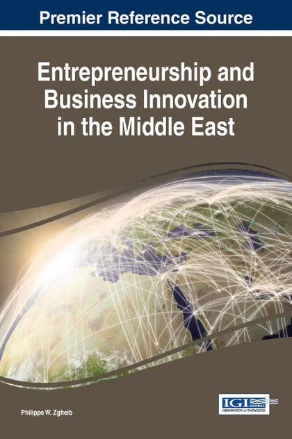 Entrepreneurship and Business Innovation in the Middle East Entrepreneurship and Business Innovation in the Middle East