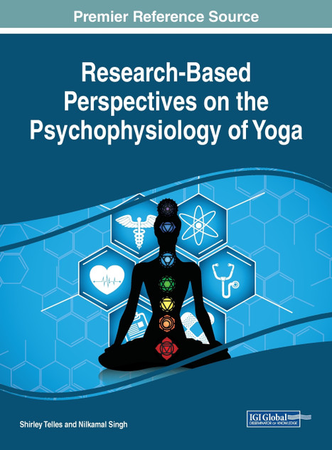 Research-Based Perspectives on the Psychophysiology of Yoga Research-Based Perspectives on the Psychophysiology of Yoga