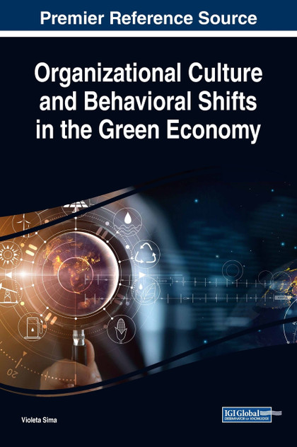 Organizational Culture and Behavioral Shifts in the Green Economy Organizational Culture and Behavioral Shifts in the Green Economy