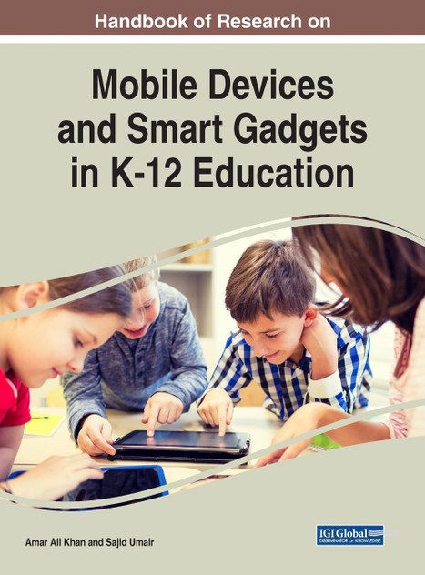 Handbook of Research on Mobile Devices and Smart Gadgets in K-12 Education Handbook of Research on Mobile Devices and Smart Gadgets in K-12 Education