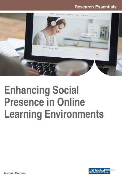 Enhancing Social Presence in Online Learning Environments Enhancing Social Presence in Online Learning Environments