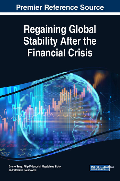 Regaining Global Stability After the Financial Crisis Regaining Global Stability After the Financial Crisis