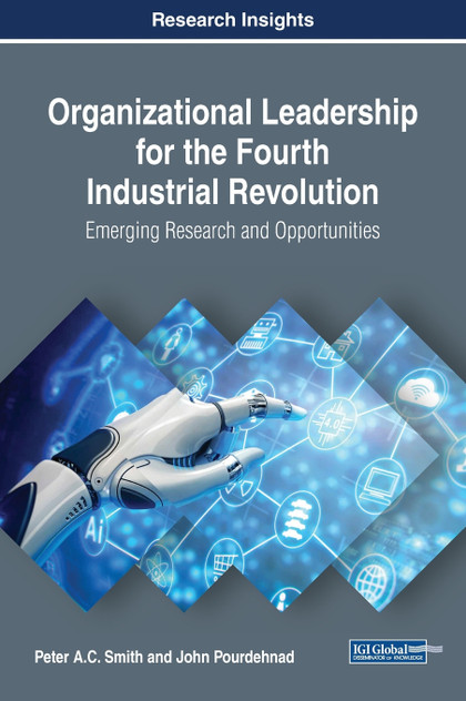 Organizational Leadership for the Fourth Industrial Revolution Organizational Leadership for the Fourth Industrial Revolution