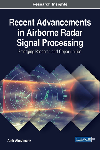 Recent Advancements in Airborne Radar Signal Processing Recent Advancements in Airborne Radar Signal Processing