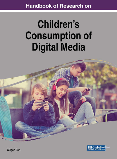 Handbook of Research on Children's Consumption of Digital Media Handbook of Research on Children's Consumption of Digital Media