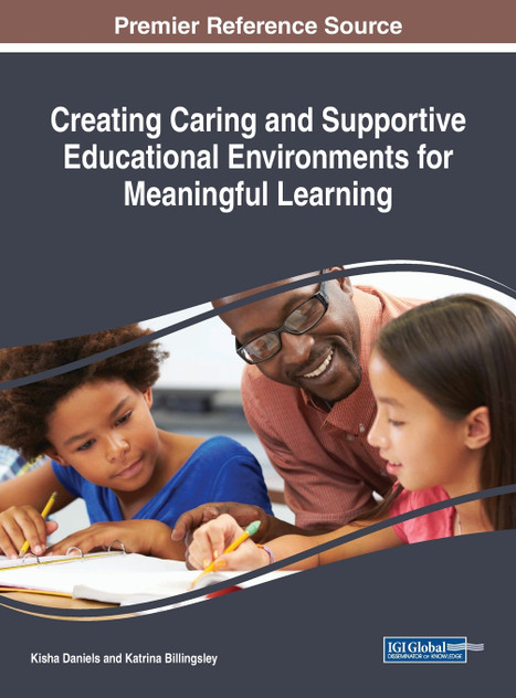 Creating Caring and Supportive Educational Environments for Meaningful Learning Creating Caring and Supportive Educational Environments for Meaningful Learning