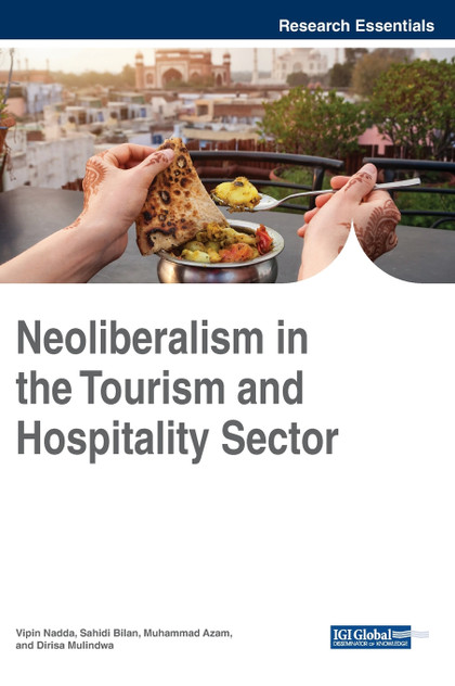 Neoliberalism in the Tourism and Hospitality Sector Neoliberalism in the Tourism and Hospitality Sector