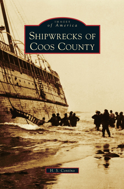 Shipwrecks of Coos County Shipwrecks of Coos County