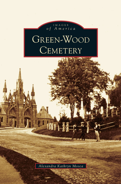 Green-Wood Cemetery Green-Wood Cemetery