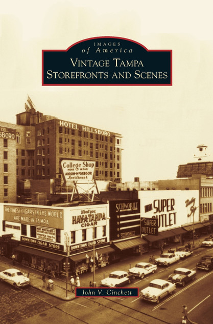 Vintage Tampa Storefronts and Scenes Vintage Tampa Storefronts and Scenes