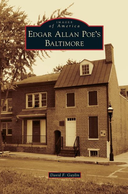 Edgar Allan Poe's Baltimore Edgar Allan Poe's Baltimore