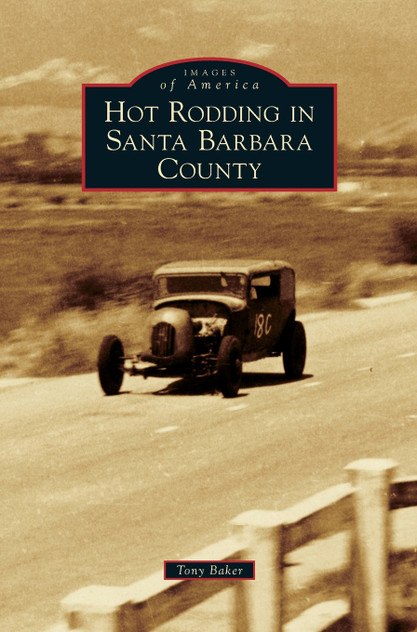 Hot Rodding in Santa Barbara County Hot Rodding in Santa Barbara County
