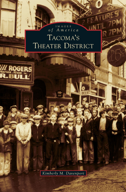 Tacoma's Theater District Tacoma's Theater District