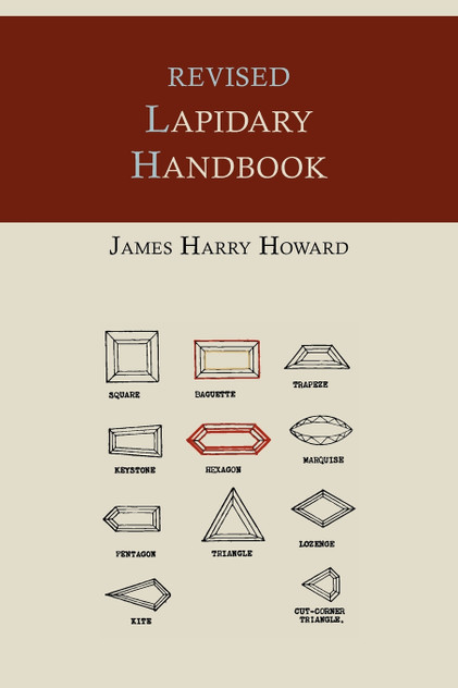 Revised Lapidary Handbook [Illustrated Edition]
