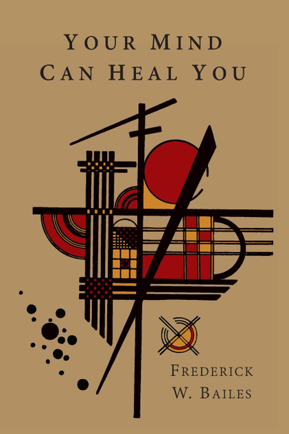 Your Mind Can Heal You Your Mind Can Heal You
