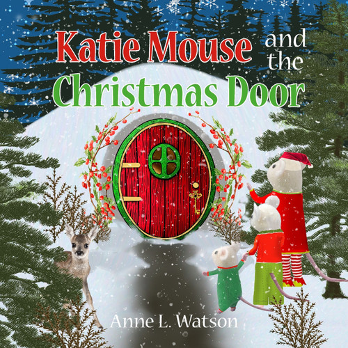 Katie Mouse and the Christmas Door Katie Mouse and the Christmas Door