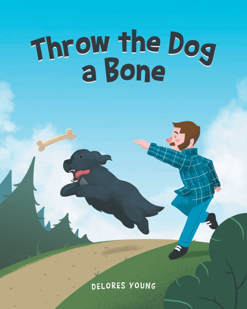 Throw the Dog a Bone Throw the Dog a Bone