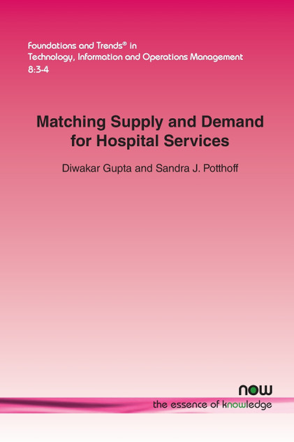 Matching Supply and Demand for Hospital Services Matching Supply and Demand for Hospital Services