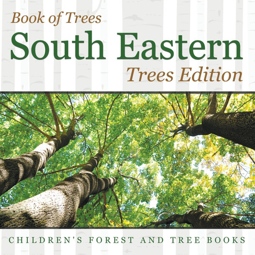 Book of Trees |South Eastern Trees Edition | Children's Forest and Tree Books Book of Trees |South Eastern Trees Edition | Children's Forest and Tree Books