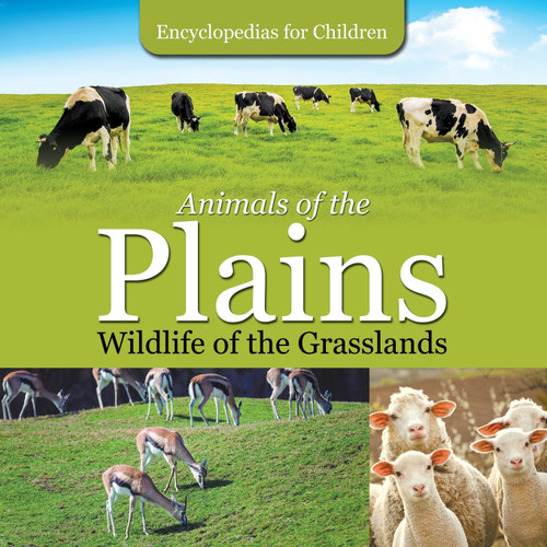 Animals of the Plains| Wildlife of the Grasslands | Encyclopedias for Children Animals of the Plains| Wildlife of the Grasslands | Encyclopedias for Children