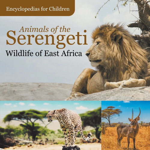 Animals of the Serengeti | Wildlife of East Africa | Encyclopedias for Children Animals of the Serengeti | Wildlife of East Africa | Encyclopedias for Children