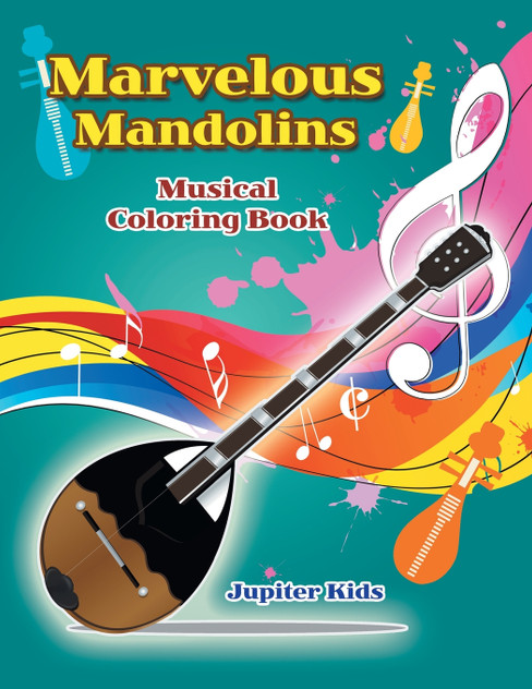 Marvelous Mandolins Musical Coloring Book Marvelous Mandolins Musical Coloring Book