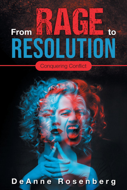 From Rage To Resolution From Rage To Resolution