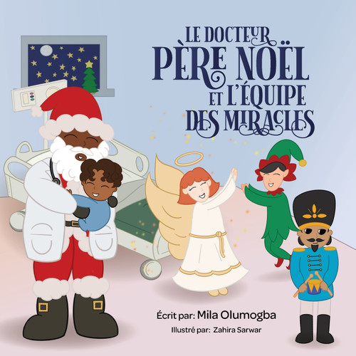 Le docteur Père Noël et l'Équipe des Miracles Le docteur Père Noël et l'Équipe des Miracles