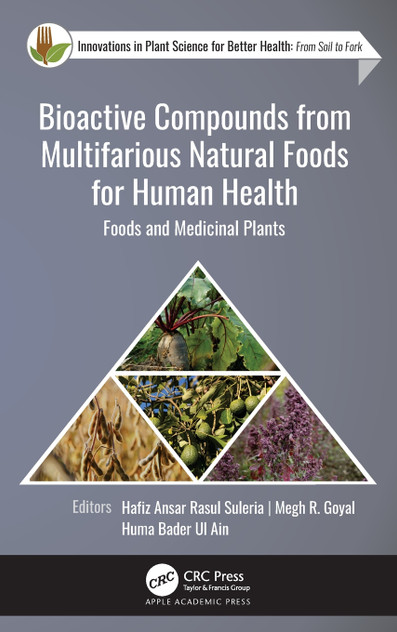 Bioactive Compounds from Multifarious Natural Foods for Human Health Bioactive Compounds from Multifarious Natural Foods for Human Health