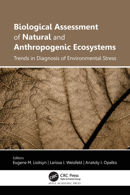 Biological Assessment of Natural and Anthropogenic Ecosystems