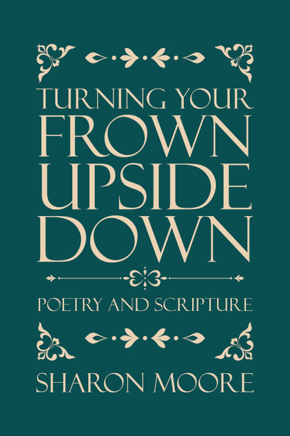Turning Your Frown Upside Down Turning Your Frown Upside Down