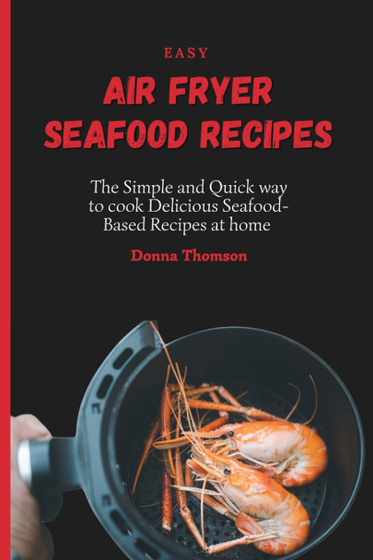 Easy Air Fryer Seafood Recipes Easy Air Fryer Seafood Recipes