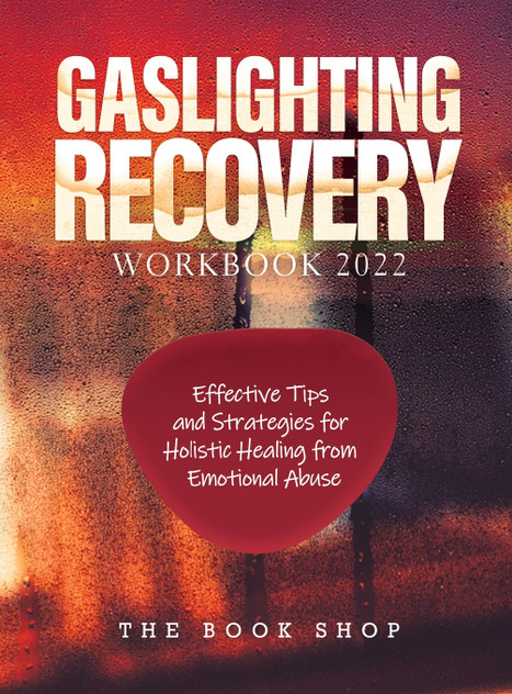 Gaslighting Recovery Workbook 2022 Gaslighting Recovery Workbook 2022